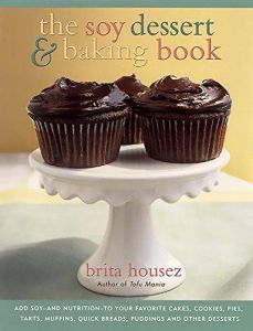 The Soy Dessert and Baking Book