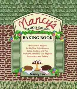 Nancy's Healthy Kitchen Baking Book